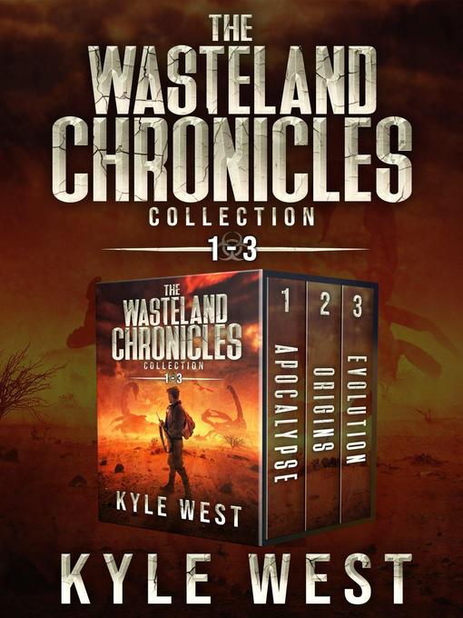 Title details for The Wasteland Chronicles Collection by Kyle West - Available